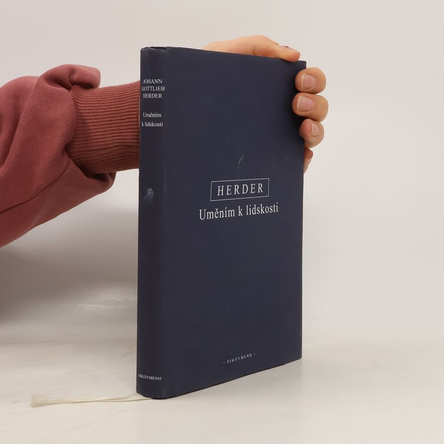 Johann Gottfried Herder Uměním k lidskosti: úvahy o jazyce a literatuře