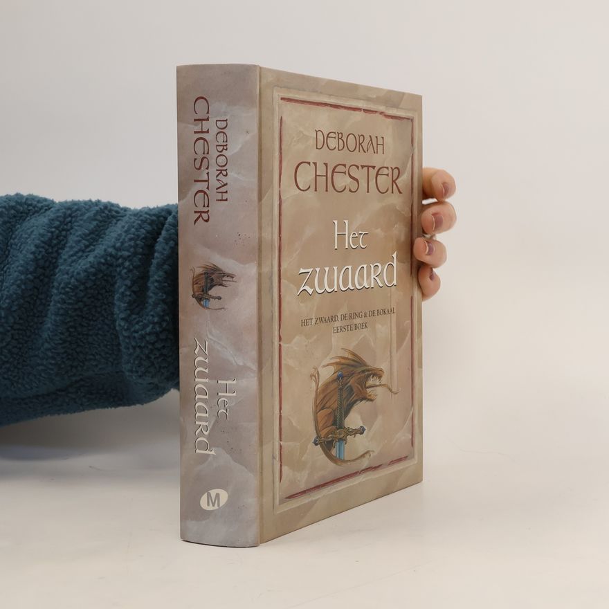 Deborah Chester Het zwaard, de ring & de bokaal - 1: Het zwaard