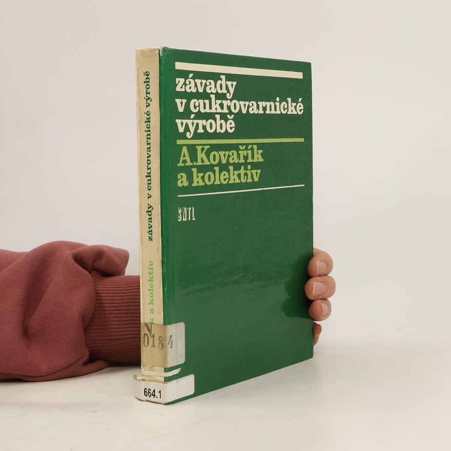 Antonín Kovářík Závady v cukrovarnické výrobě