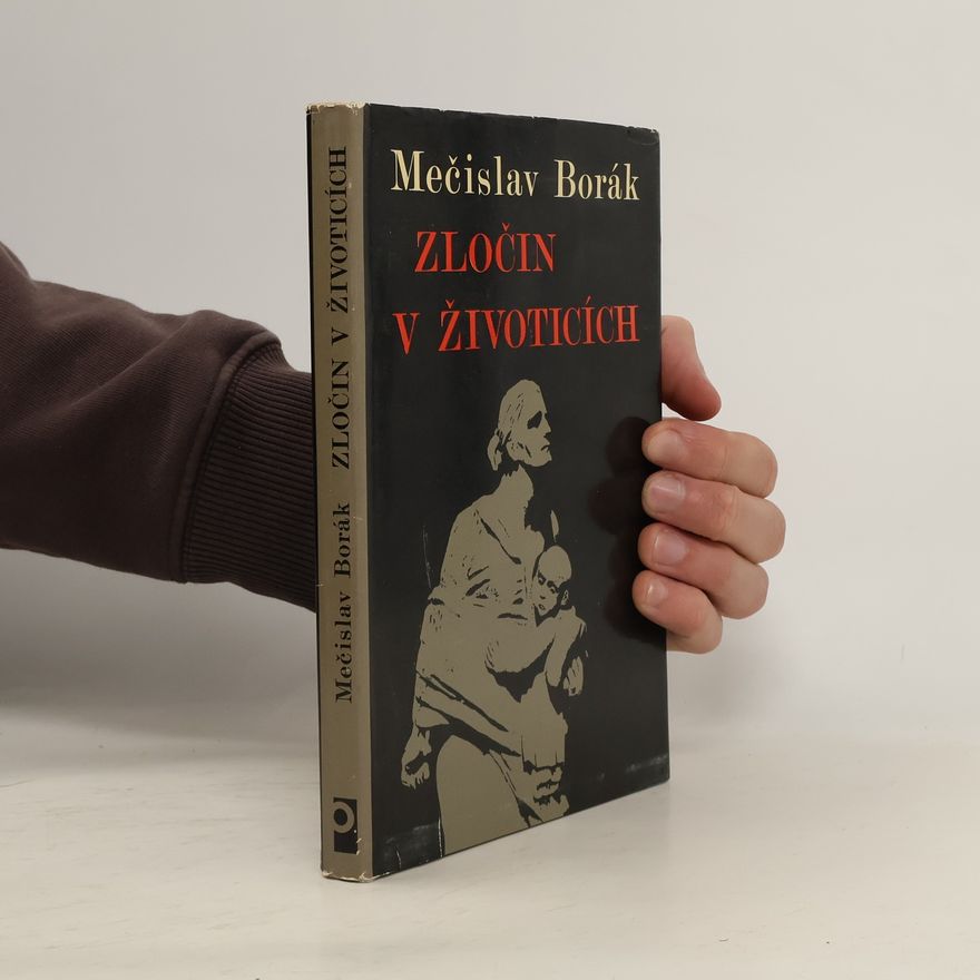 Mečislav Borák Zločin v Životicích