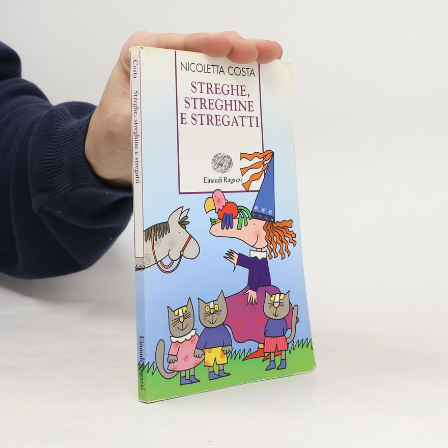 Nicoletta Costa Storie e rime: Streghe, streghine e stregatti. Ediz. illustrata