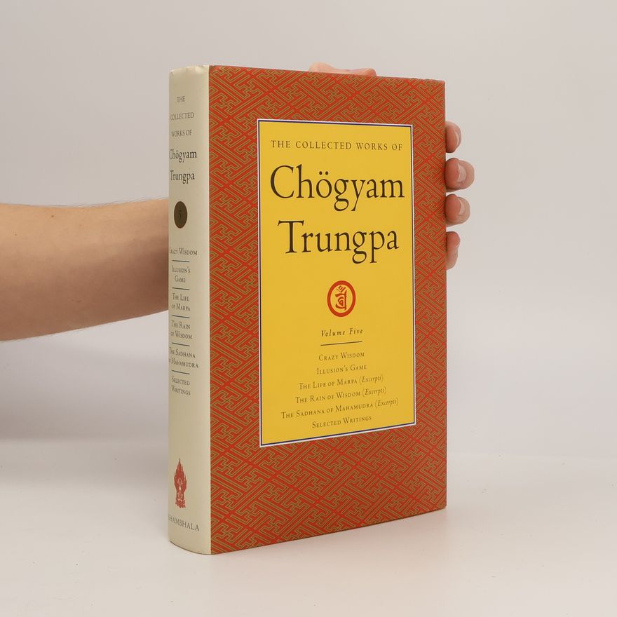 Chögyam Trungpa The Collected Works of Chögyam Trungpa, Volume 5