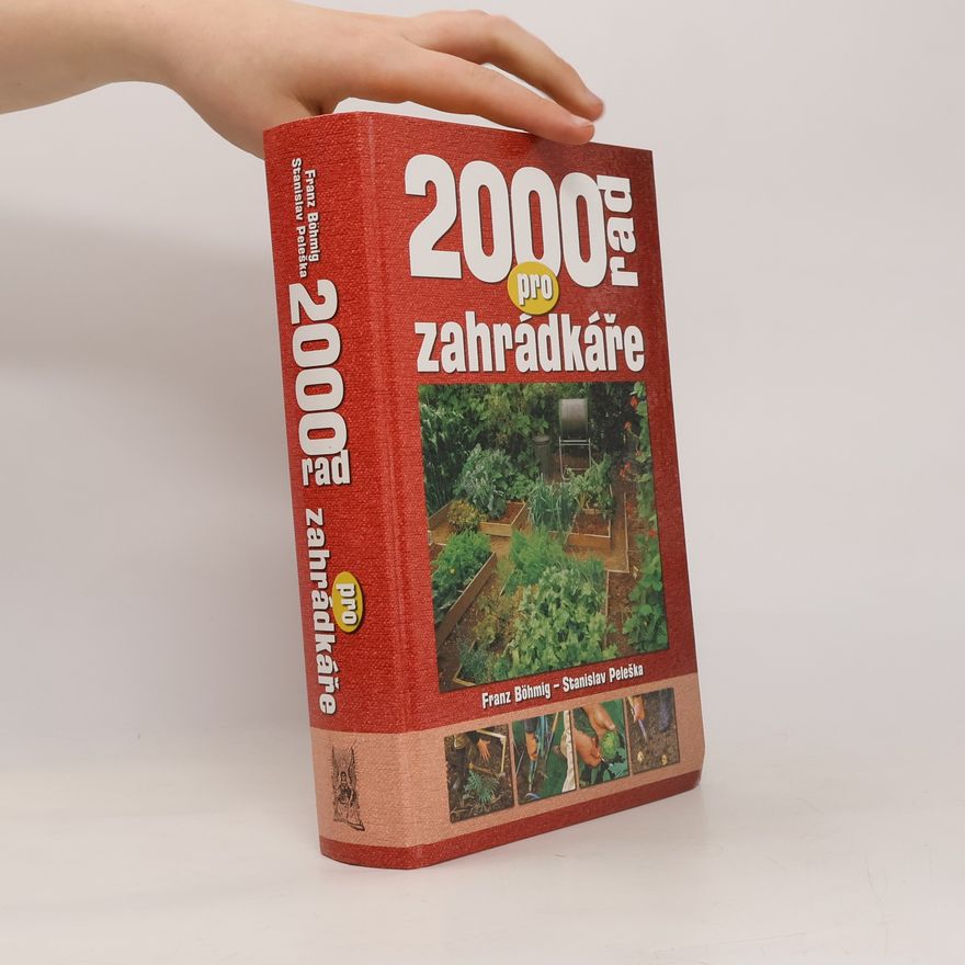 Franz Böhmig 2000 rad pro zahrádkáře