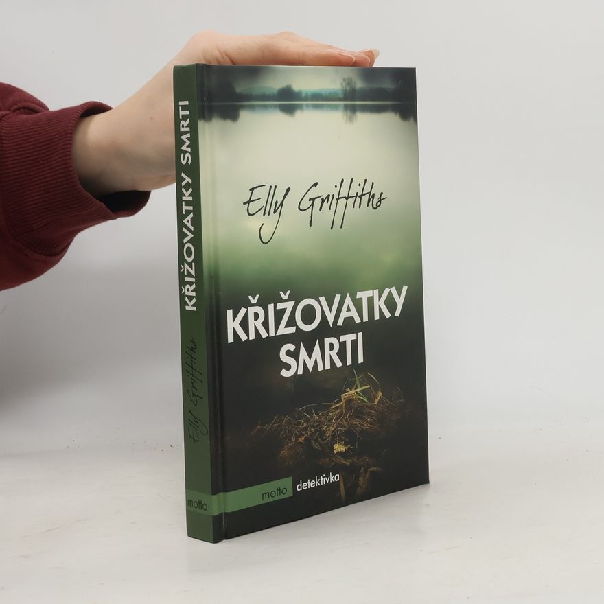 Elly Griffiths Křižovatky smrti