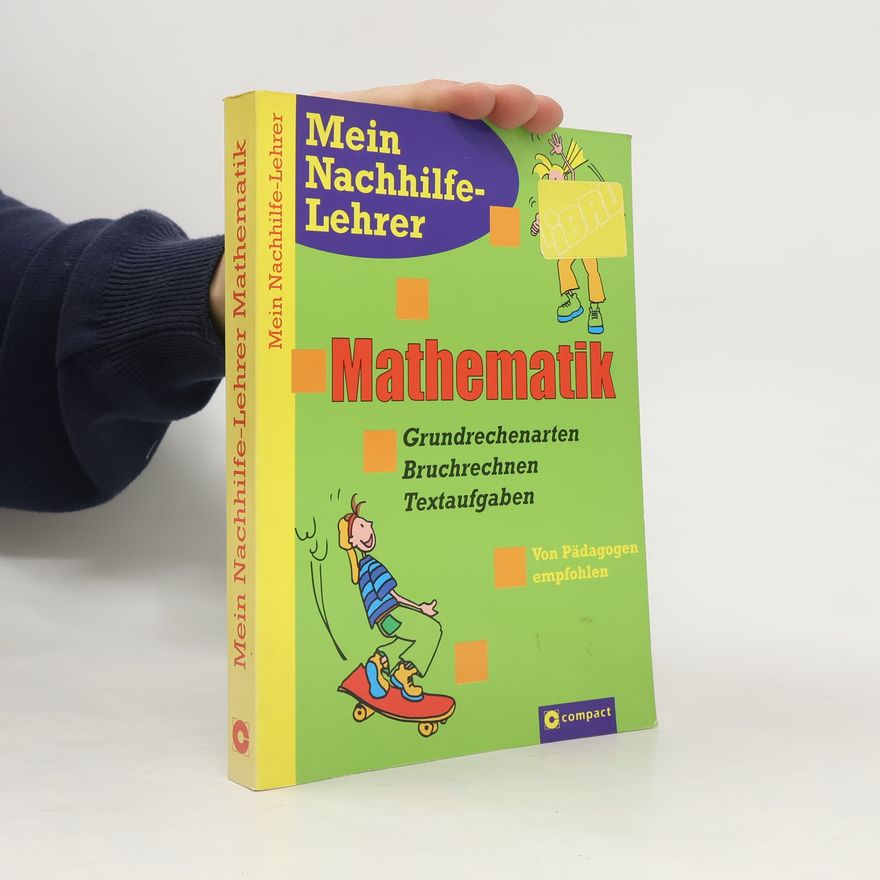 Autorenkollektiv Mathematik: Grundrechenarten, Bruchrechnen, Textaufgaben