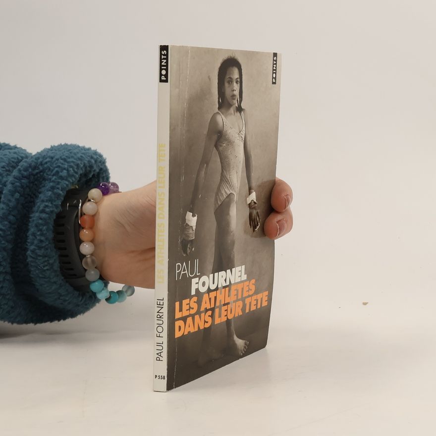 Paul Fournel Les athlètes dans leur tête