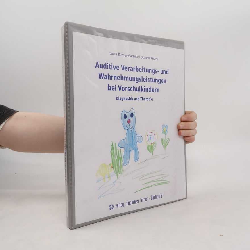 Dolores Heber Auditive Verarbeitungs- und Wahrnehmungsleistungen bei Vorschulkindern