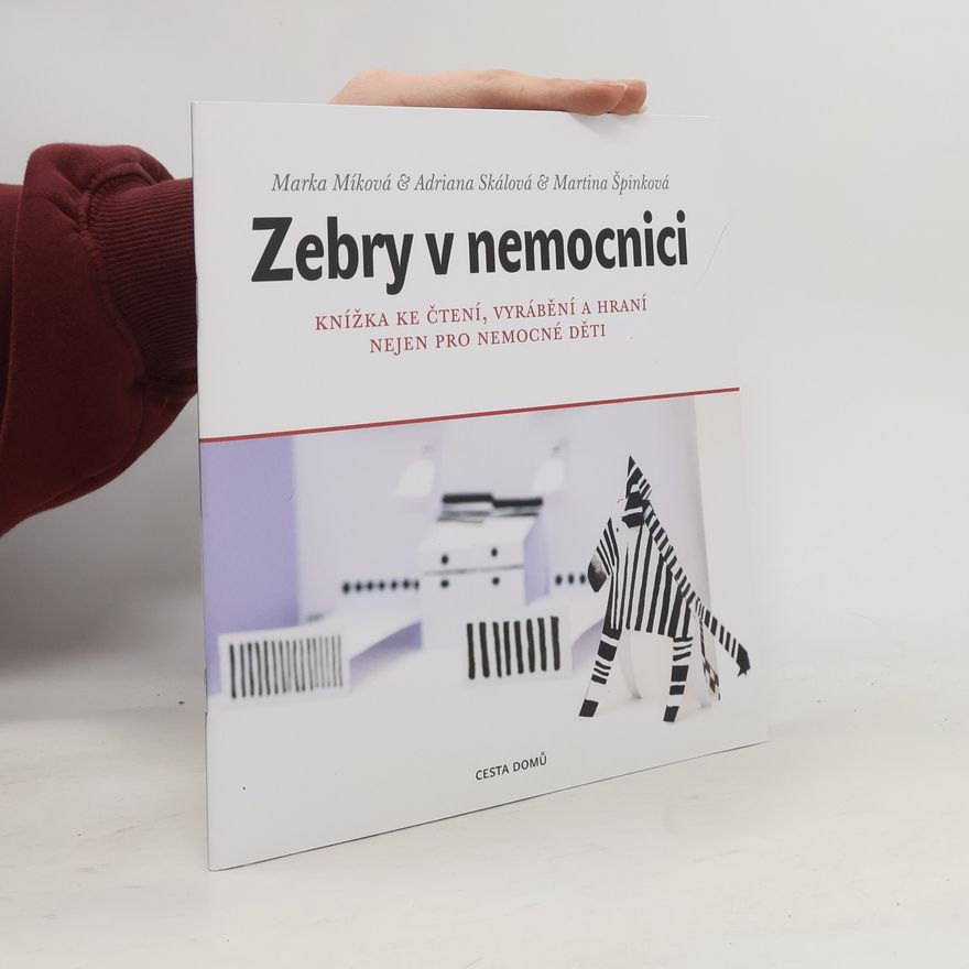 Marta Míková Zebry v nemocnici