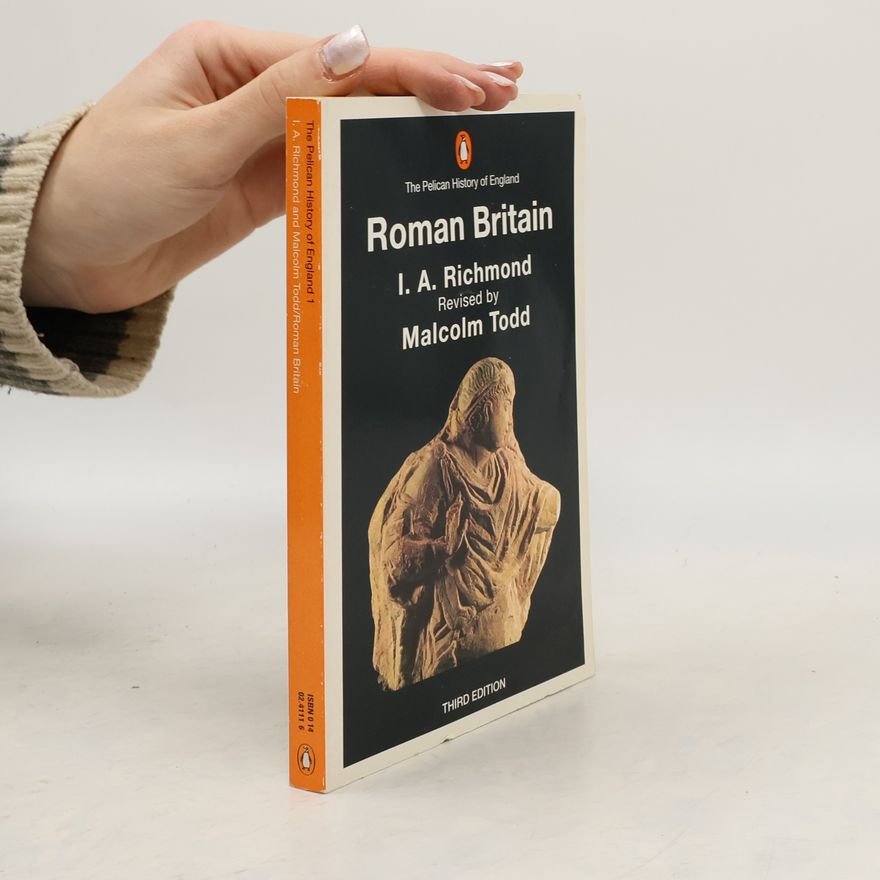 Sir Ian Archibald Richmond The Pelican History of England - 1: Roman Britain