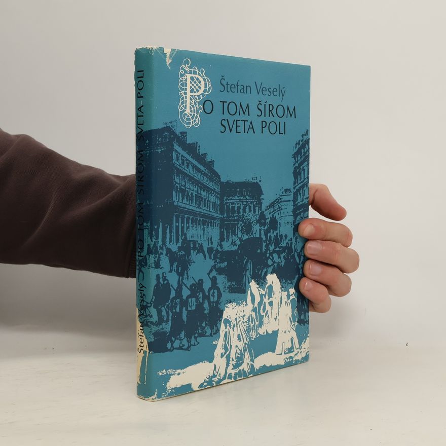 Štefan Veselý Po tom šírom sveta poli