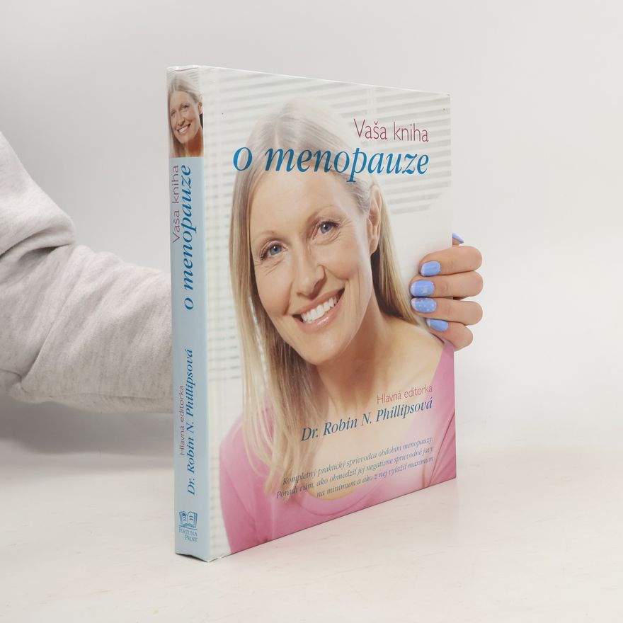 Robin N. Phillips Vaša kniha o menopauze