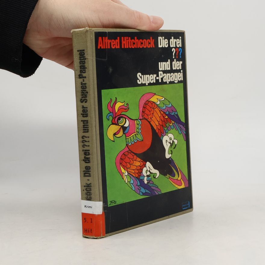 Alfred Hitchcock Die drei??? und der Super-Papagei