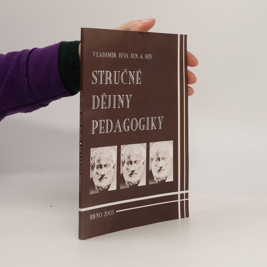 Vladimír Jůva Stručné dějiny pedagogiky