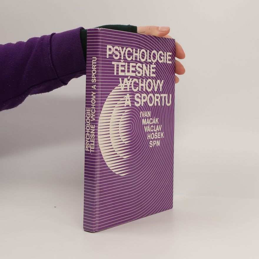Václav Hošek Psychologie tělesné výchovy a sportu