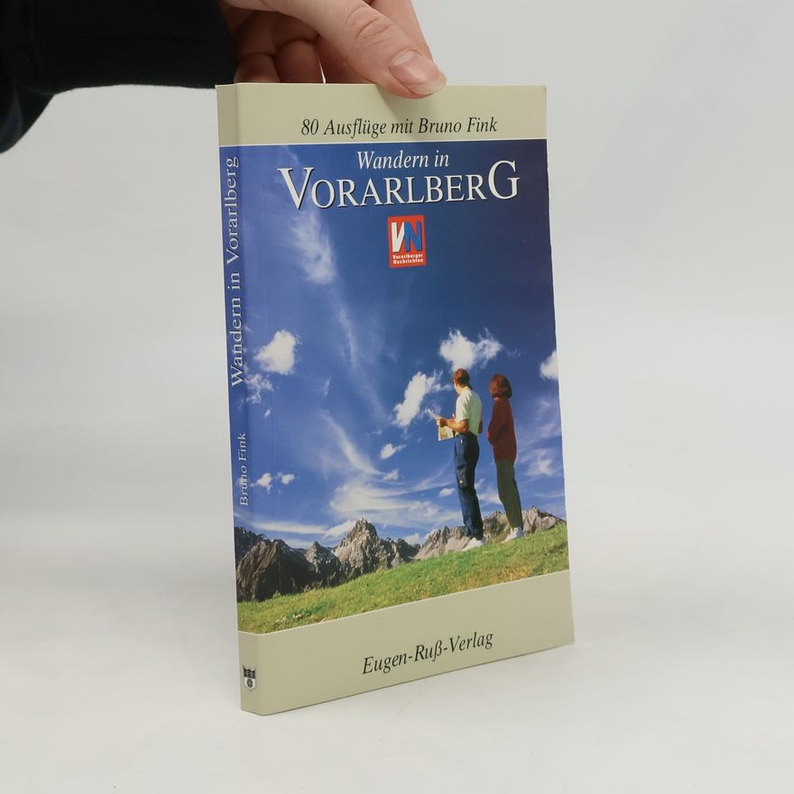 Bruno Fink Wandern in Vorarlberg