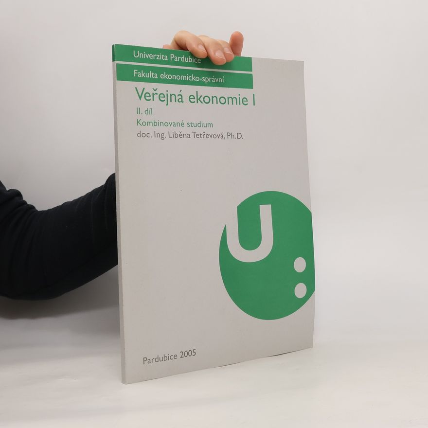 Univerzita Pardubice Veřejná ekonomie I.