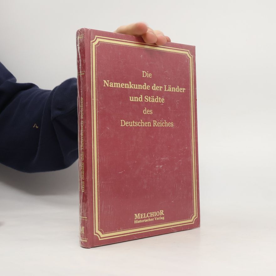 Oskar Kausch Die Namenkunde der Länder und Städte des Deutschen Reiches