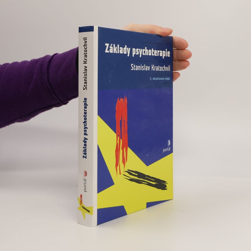 Stanislav Kratochvíl Základy psychoterapie