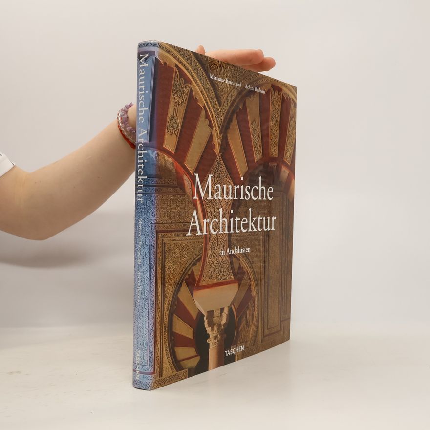 Marianne Barrucand Maurische Architektur in Andalusien