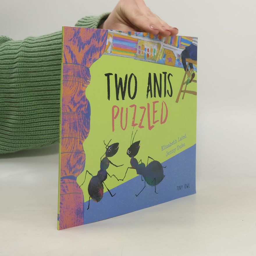 Elizabeth Laird Two Ants Puzzled!