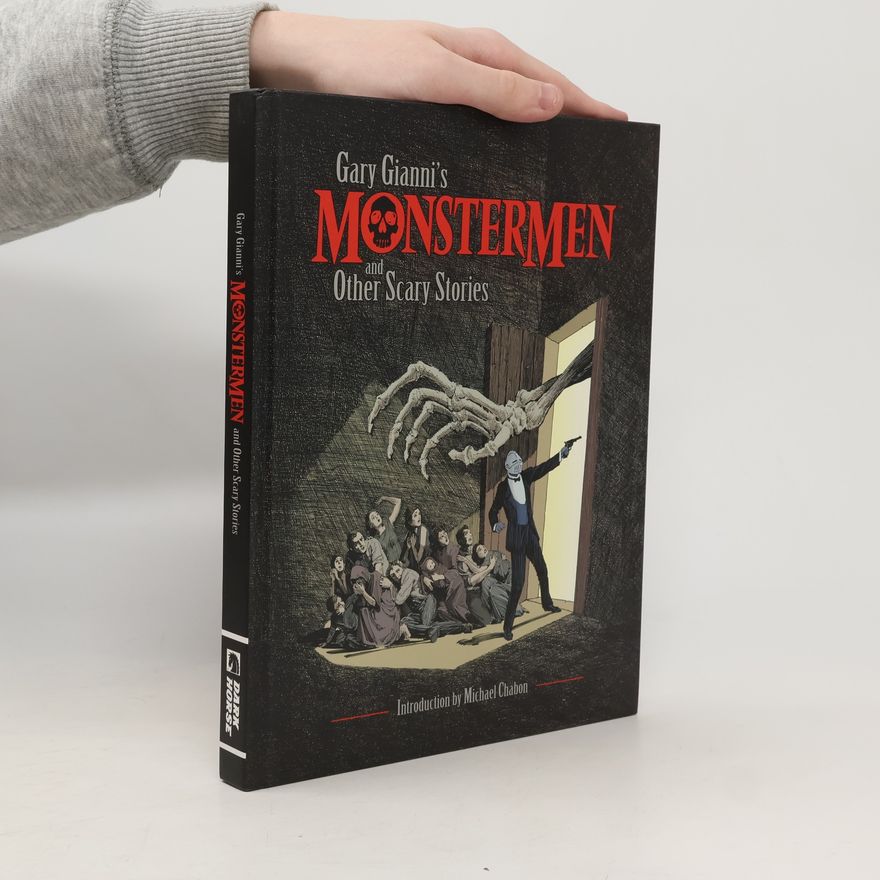 Gary Gianni Gary Gianni's MonsterMen and Other Scary Stories
