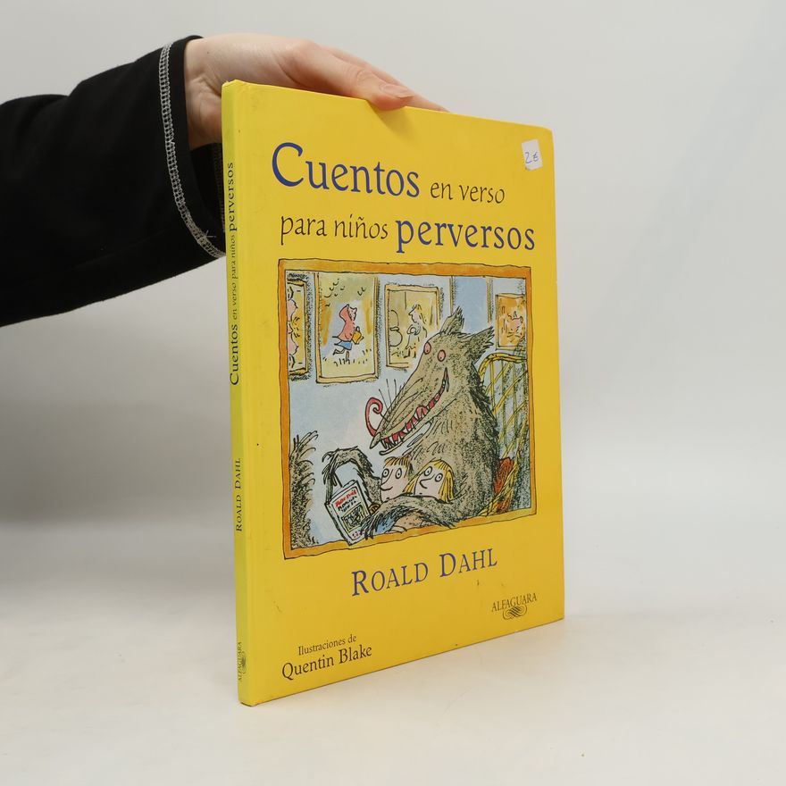 Roald Dahl Cuentos en verso para niños perversos