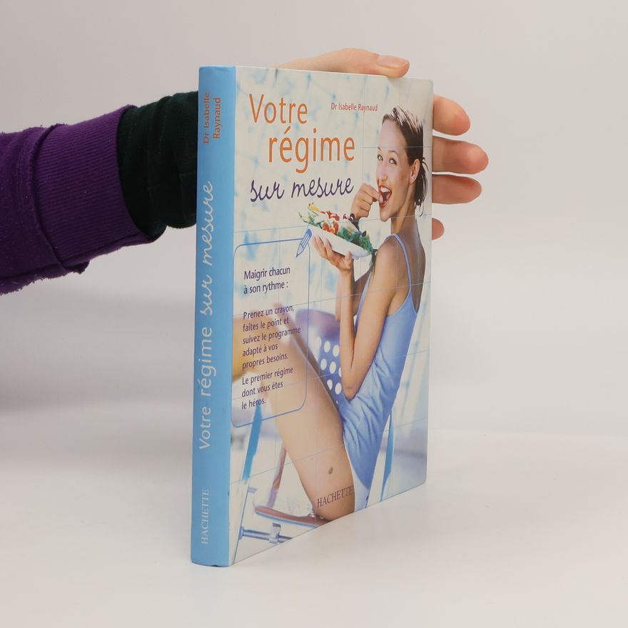 Docteur Isabelle Raynaud Votre régime sur mesure
