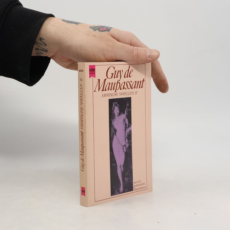 Guy de Maupassant Erotische Novellen I.-III.