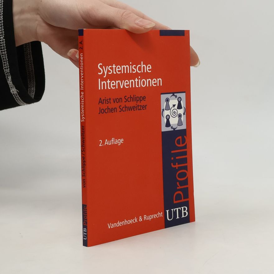 Arist von Schlippe Systemische Interventionen