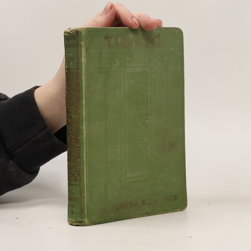 Lew Nikolajewitsch Tolstoi La guerra e la pace