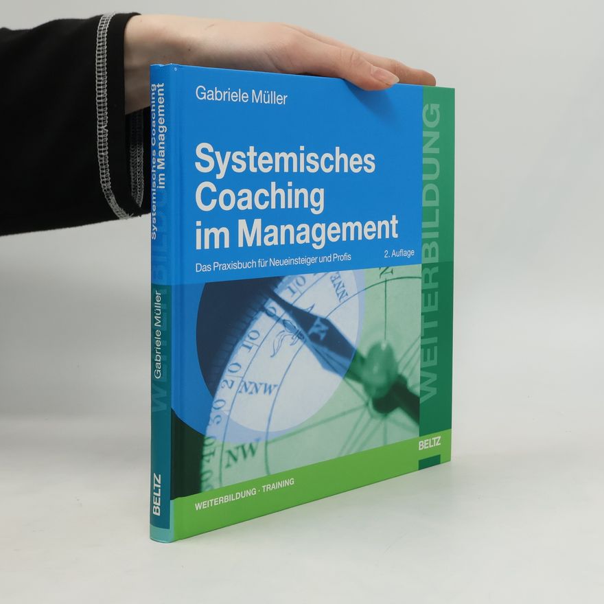 Gabriele Müller-Mundt Systemisches Coaching im Management