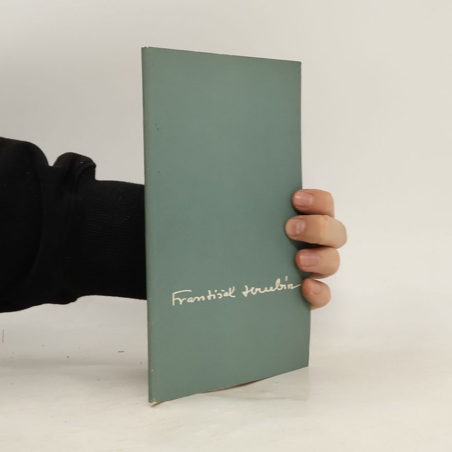 Zdeněk Šmaus František Hrubín. Průvodce Památníku Františka Hrubína
