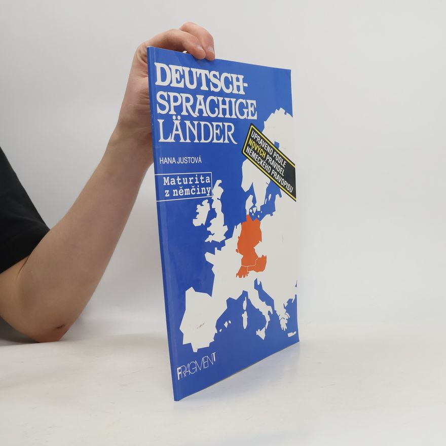 Hana Justová Deutschsprachige Länder : [upraveno podle nových pravidel německého pravopisu]