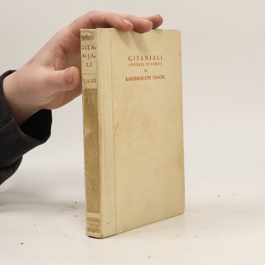 Rabindranath Tagore Gitanjali (Offerta di canti)