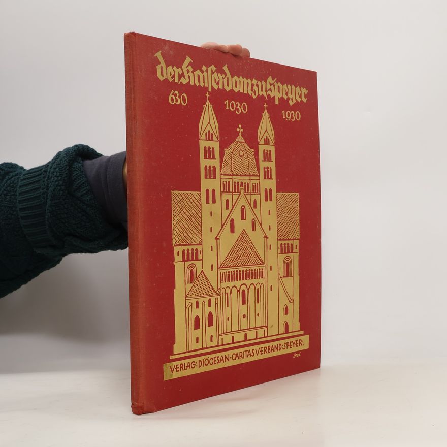 Franz Klimm Der Kaiserdom zu Speyer