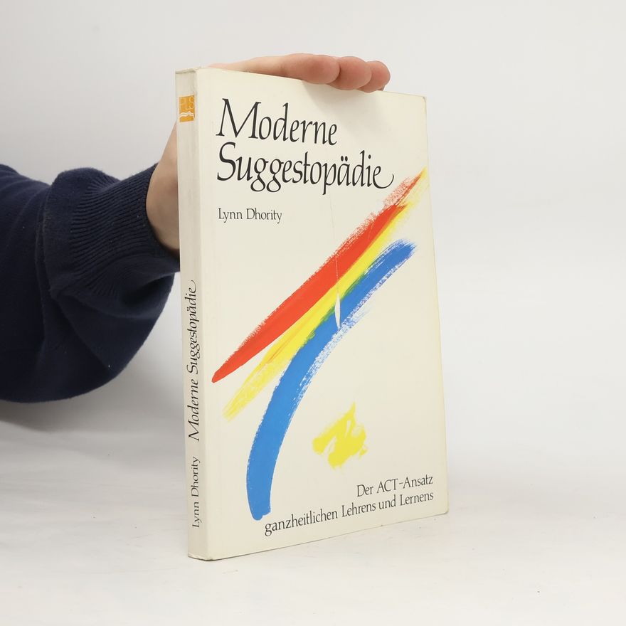 Lynn Dhority Moderne Suggestopädie