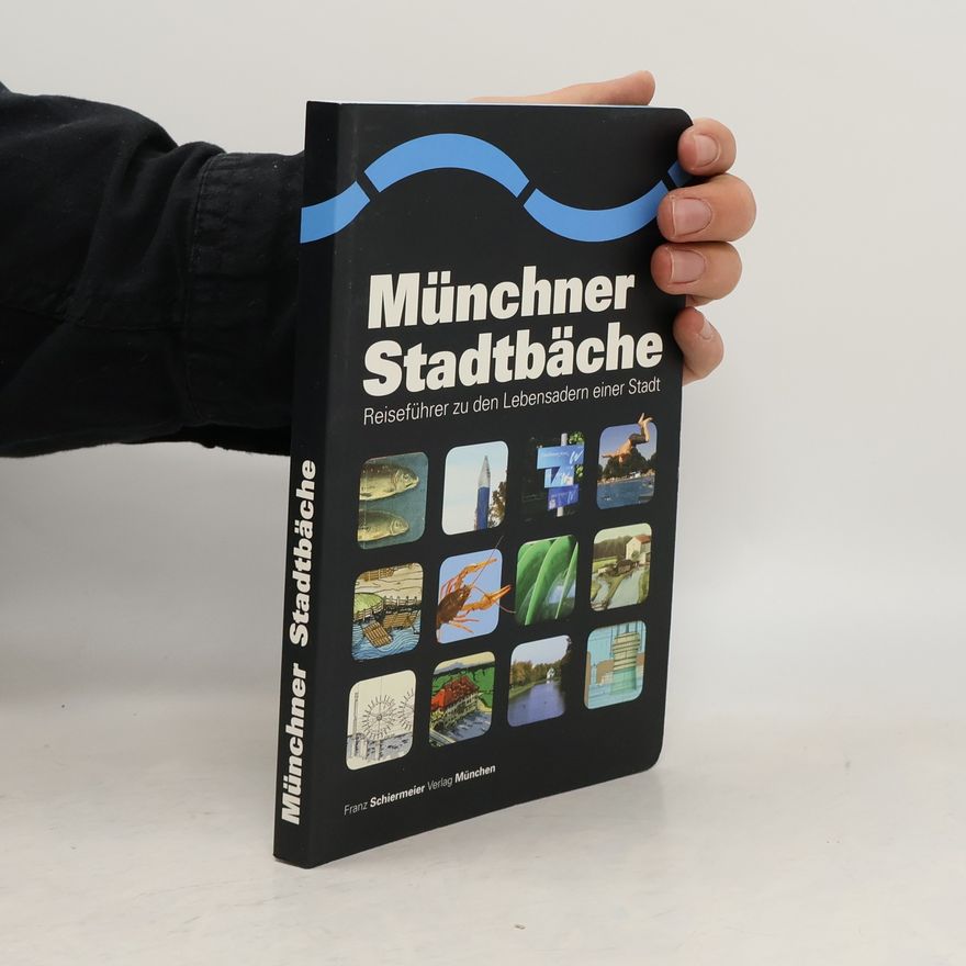 Autorenkollektiv Münchner Stadtbäche