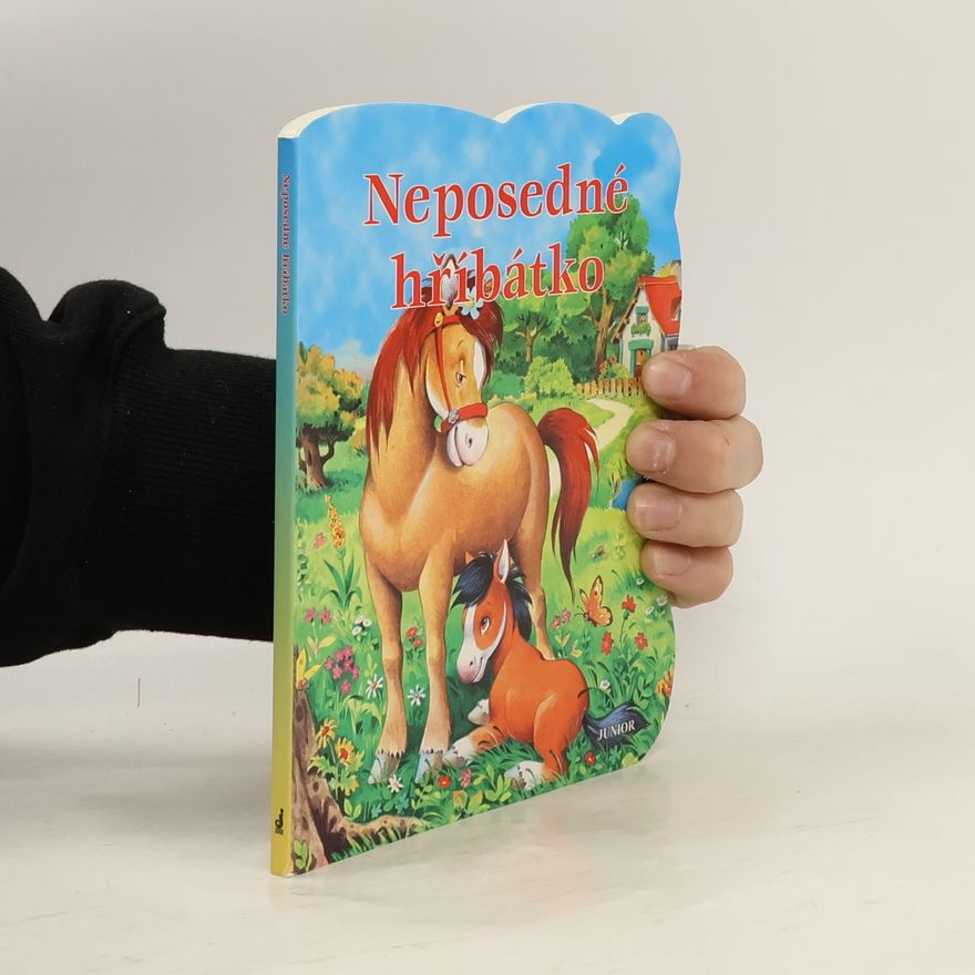 Zuzana Pospíšilová Neposedné hříbátko
