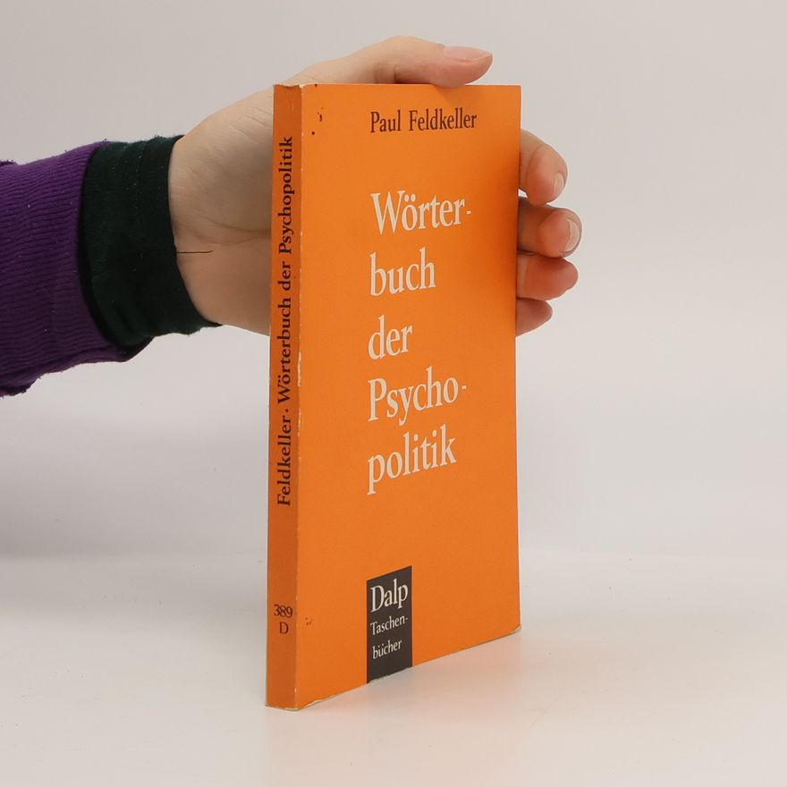 Paul Feldkeller Wörterbuch der Psychopolitik