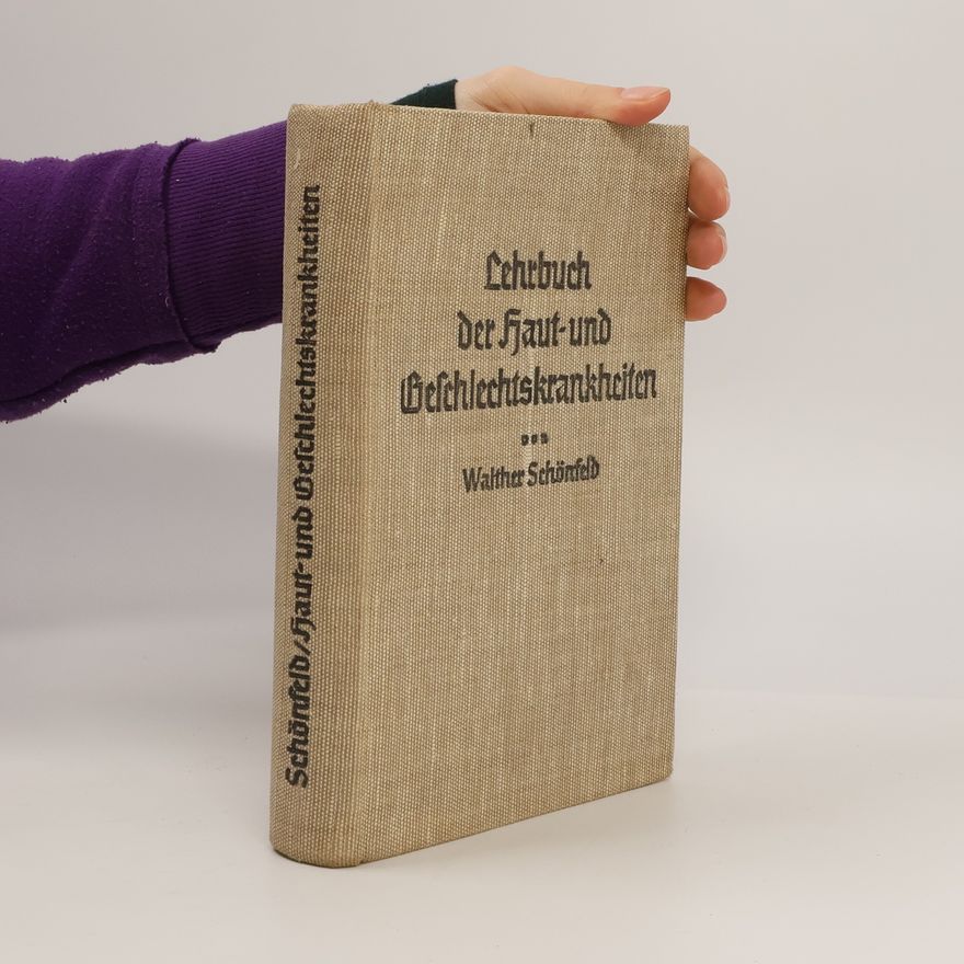Walther Schönfeld Lehrbuch der Haut- und Geschlechtskrankheiten