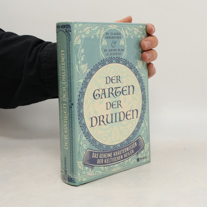 Claudia Urbanovsky Der Garten Der Druiden