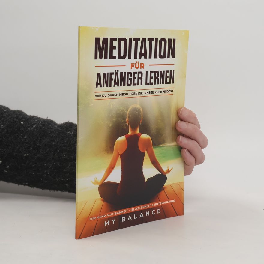 Autorenkollektiv Meditation für Anfänger lernen
