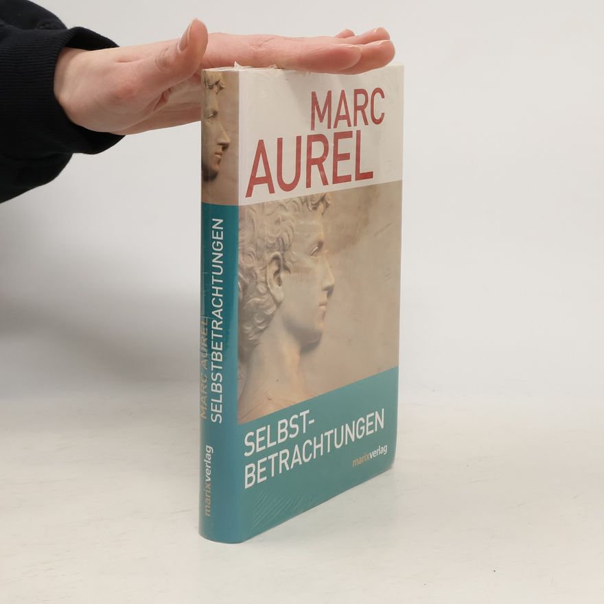 Marcus Aurelius Selbstbetrachtungen