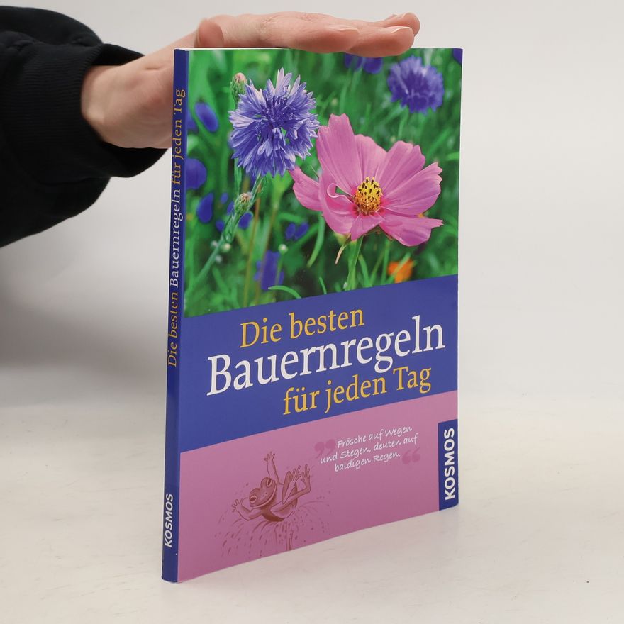 Birgit Grimm Die besten Bauernregeln für jeden Tag