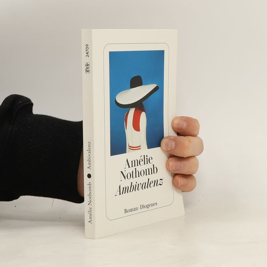 Amélie Nothomb Ambivalenz