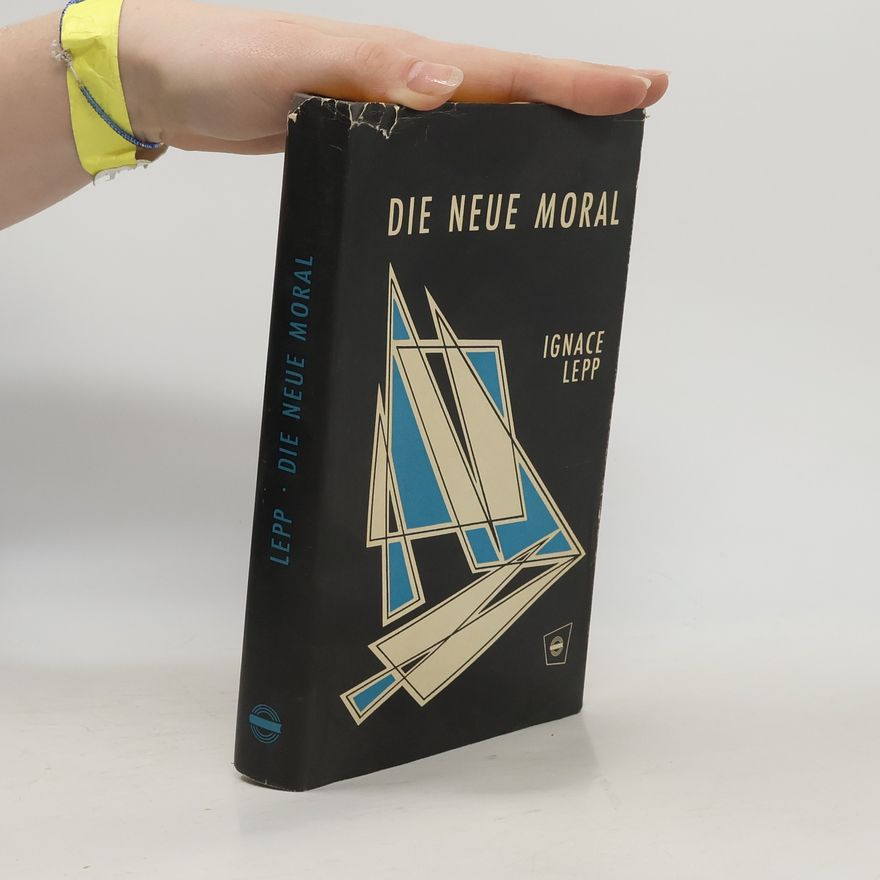 Ignace Lepp Die Neue Moral