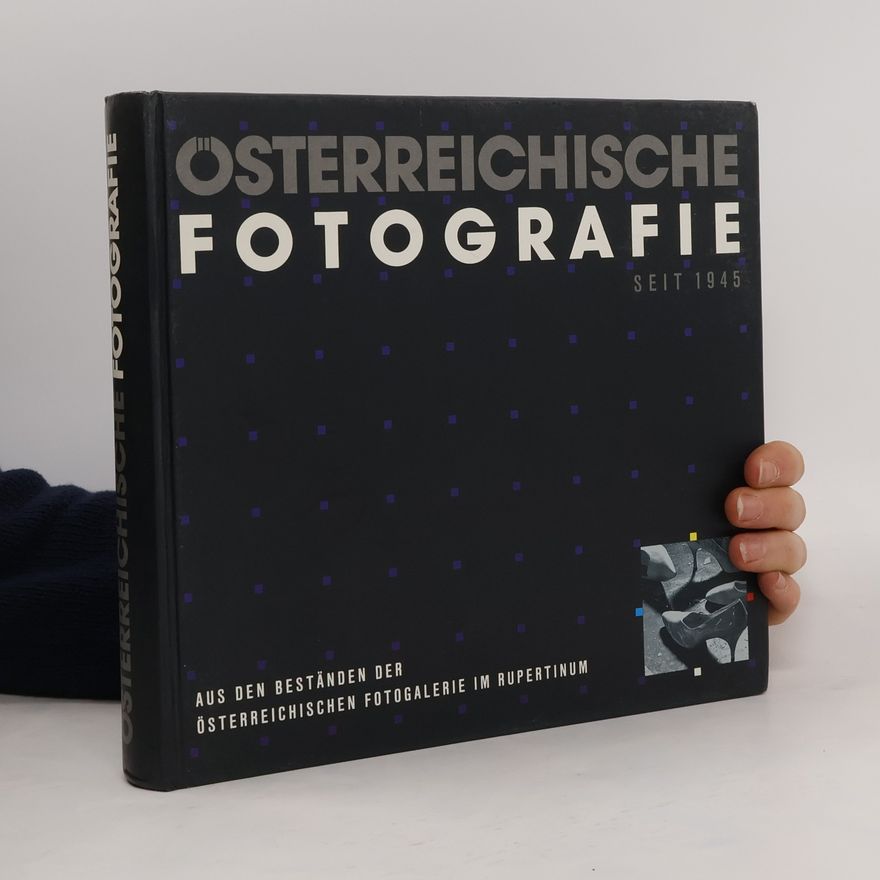 Autorenkollektiv Österreichische Fotografie seit 1945