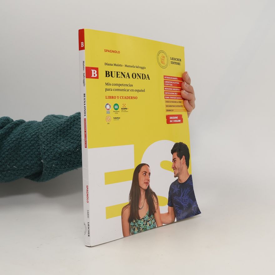 Diana Maisto Buena Onda. Mis Competencias Para Comunicar En Español. Libro Del Alumno. Con Cuaderno De Ejercicios. Per Le Scuole Superiori - Edizione in 3 volumi