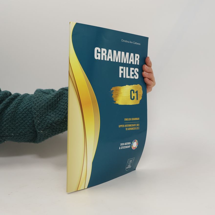 Christina Ann Cattaneo Grammar Files C1. Upper Intermediate (B2) to Advanced (C1)