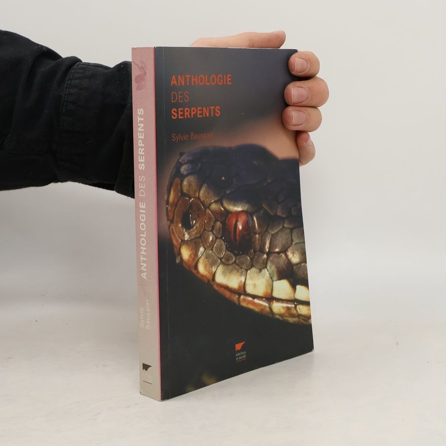 Sylvie Baussier Anthologie des serpents